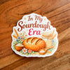 NEW “In My Sourdough Era” Waterproof Vinyl Sticker