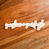 NEW “Sunshine + Sourdough” Waterproof Vinyl Sticker