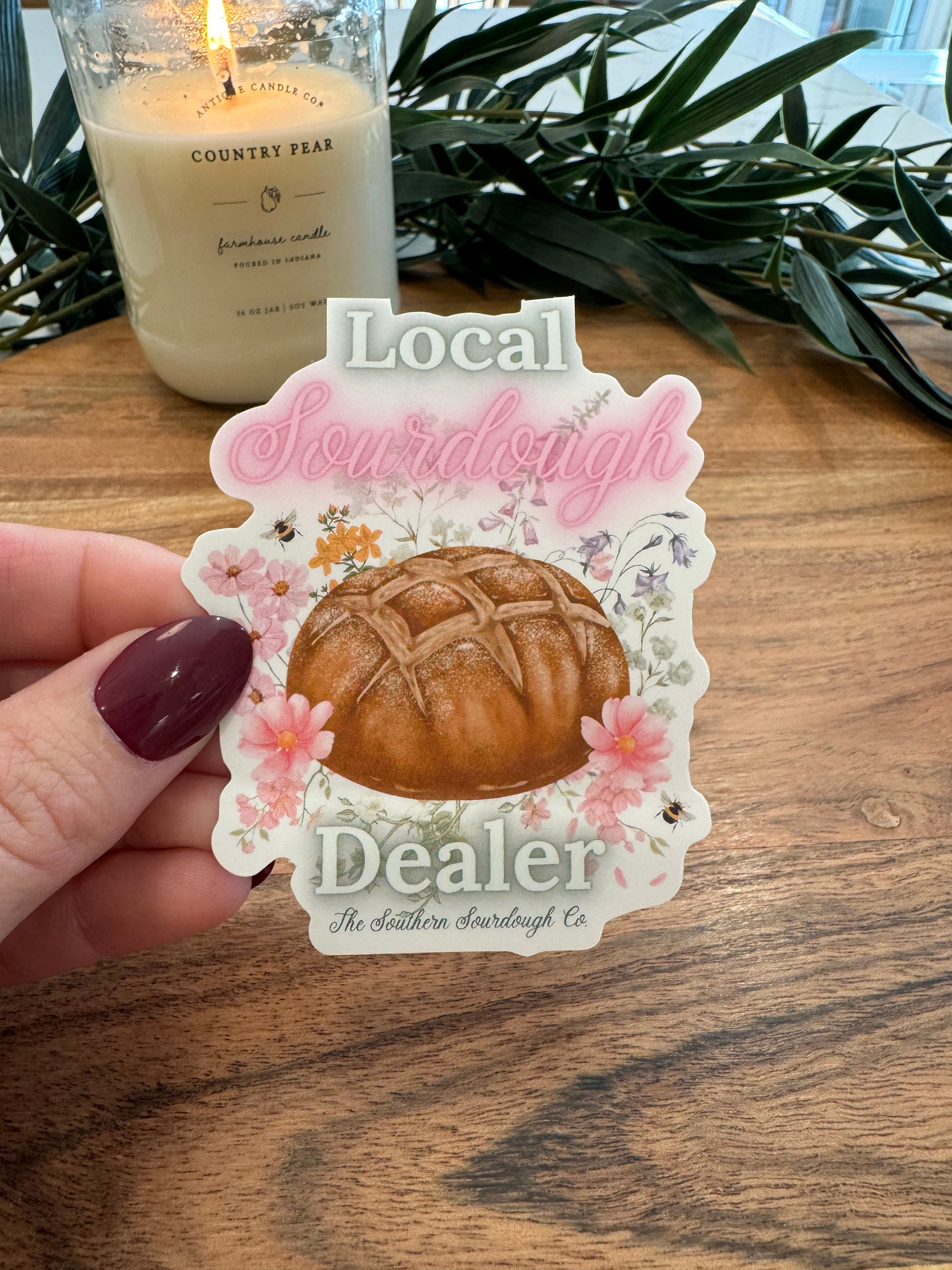 “Local Sourdough Dealer” Waterproof Vinyl Sticker